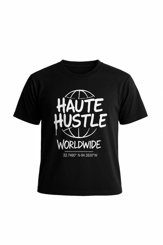 HAUTE HUSTLE WORLDWIDE™ Tee